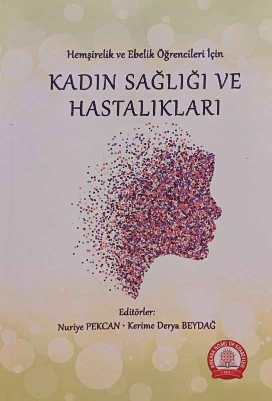 Hemşirelik ve Ebelik Öğrenci için Kadın Sağlığı ve Hastalıkları