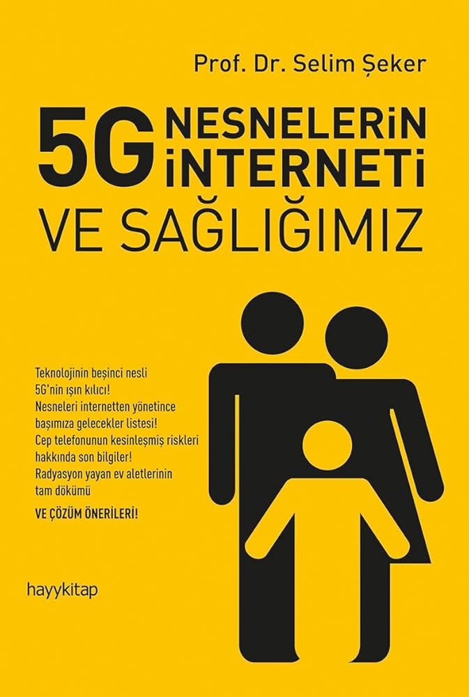 5G Nesnelerin İnterneti Ve Sağlığımız - Selim Şeker